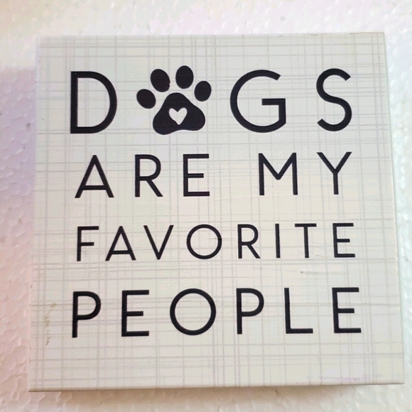 sincere surroundings Other - Funny Sign DOGS ARE MY FAVORITE PEOPLE